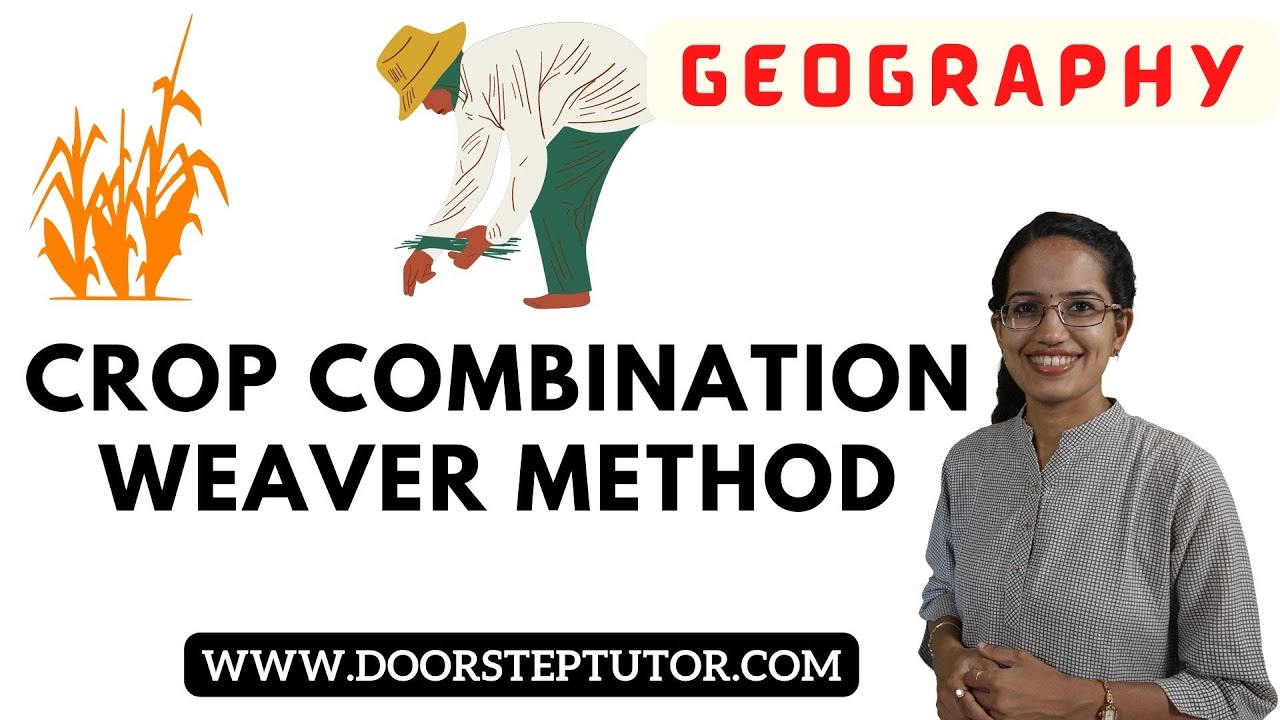 🌾Weaver's Method: Crop Combination Analysis - How to Find Best Crop Combination Region | Geography