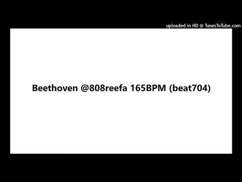 Beethoven @808reefa 165BPM (beat704)