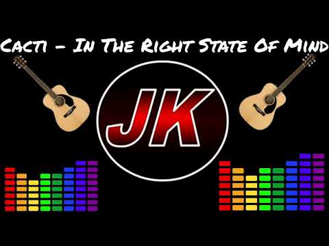 Cacti - In The Right State Of Mind (Offical Music Audio)