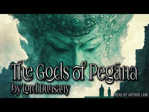 The Gods of Pegana by Lord Dunsany | Fantasy Audiobook 🎧