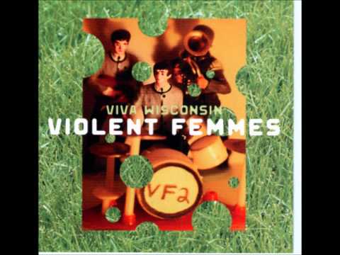 Life Is an Adventure - Violent Femmes