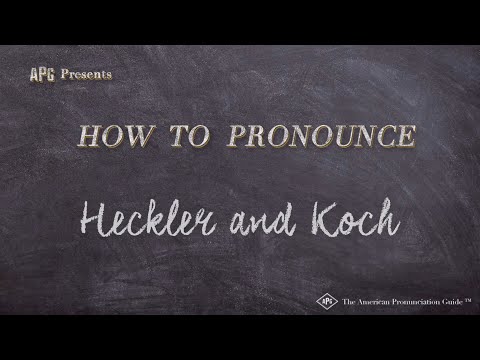 How to Pronounce Heckler and Koch (Real Life Examples!)