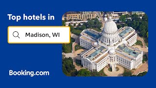 Top-rated hotels near popular attractions in Madison, WI