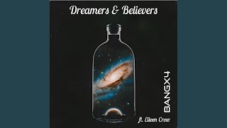 Dreamers &amp; Believers