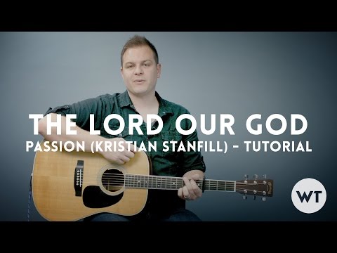 The Lord Our God - Passion