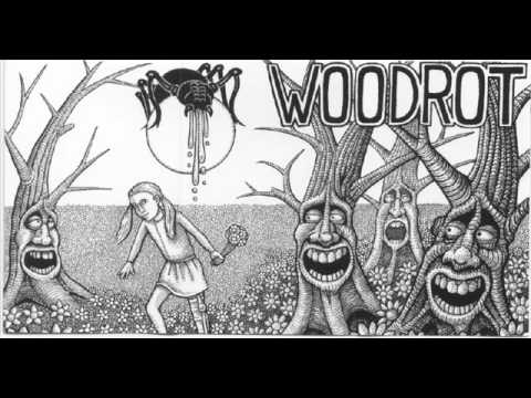 Woodrot- Wallow