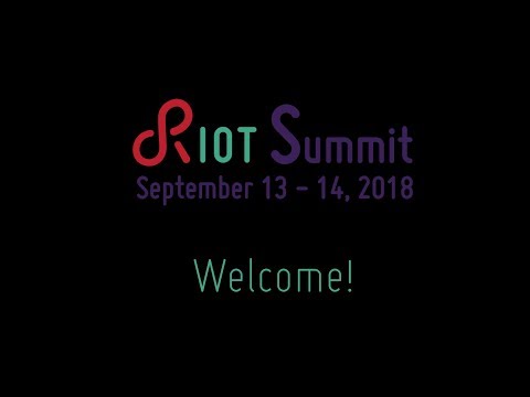 RIOT Summit 2018 @ Amsterdam - Welcome & Introduction