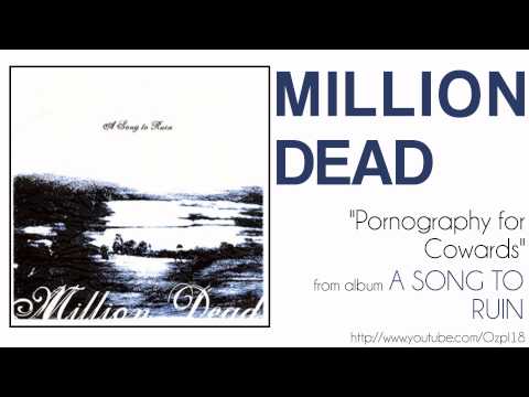 Million Dead - Pornography for Cowards