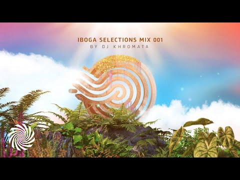 Iboga Selections Mix 001 By DJ Khromata