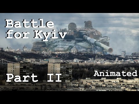 Battle for Kyiv, Part II - Animated Analysis