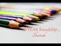 10 YEAR FRIENDSHIP