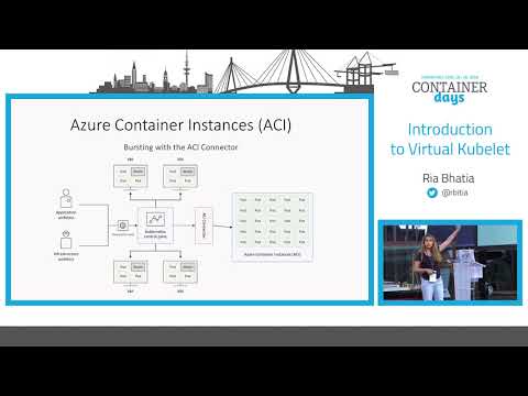 Introduction to Virtual Kubelet – Ria Bhatia, Microsoft Azure