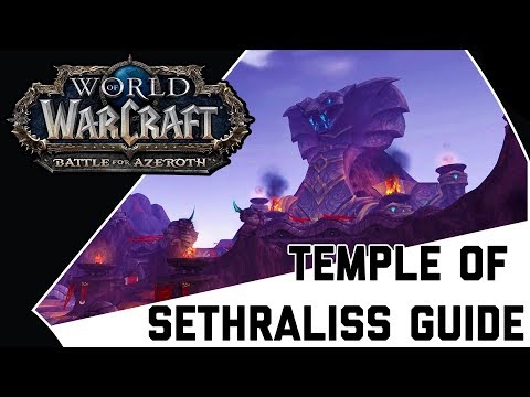 WOW BfA - Temple of Sethraliss Guide