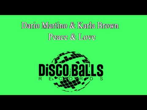 Dario Martino & Karla Brown - Peace & Love (Baseek Remix)