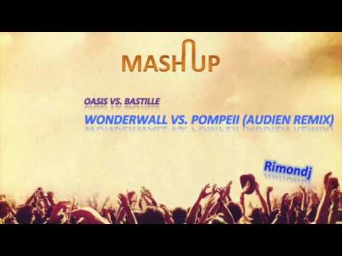Oasis - Wonderwall vs. Bastille - Pompeii (Audien Remix) (Steve Aoki Mashup @ UMF 2015 remake)