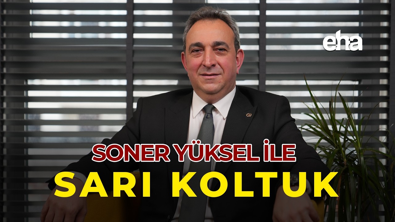 Soner Yüksel ile Sarı Koltuk - Ayhan Kavas
