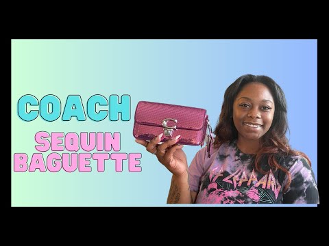 Coach Unboxing | Baguete Sequin Studio