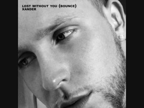 Xander - Lost without you (bounce) Written by me :)