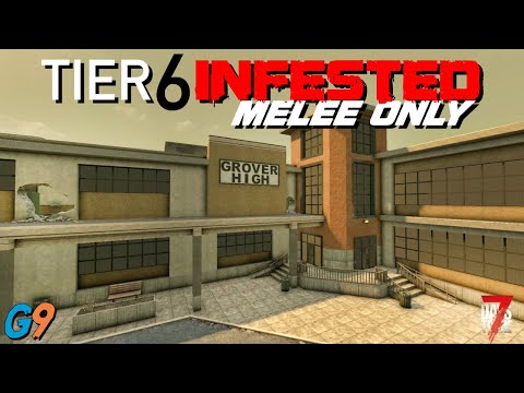 7 Days To Die - Tier 6 Infested (Grover High)