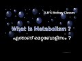 Metabolism Explanation In Malayalam TLB S Biology Classes