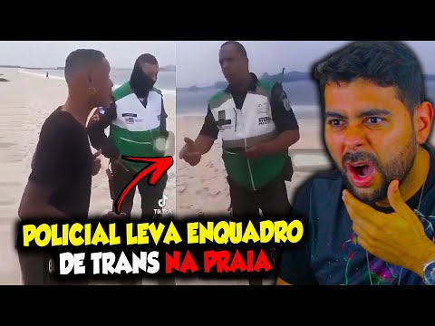 POLICIAL LEVA ENQUADRO de TRANS NA PRAIA