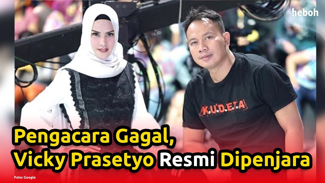 Vicky Prasetyo Resmi Dipenjara Karena Pengacaranya Gagal?