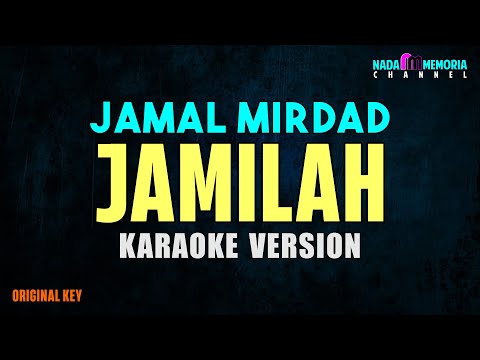 Jamal Mirdad - Jamilah (Karaoke Version)
