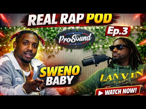 Real Rap Pod X Swenobaby EP.3