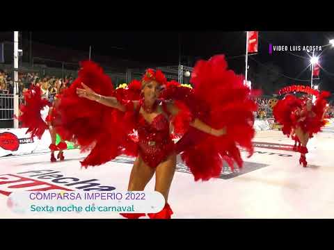Comparsa Imperio 2022 - Sexta noche