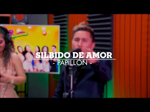 Papillón - Silbido de Amor (Concierto Virtual en Estudio Karibeña)