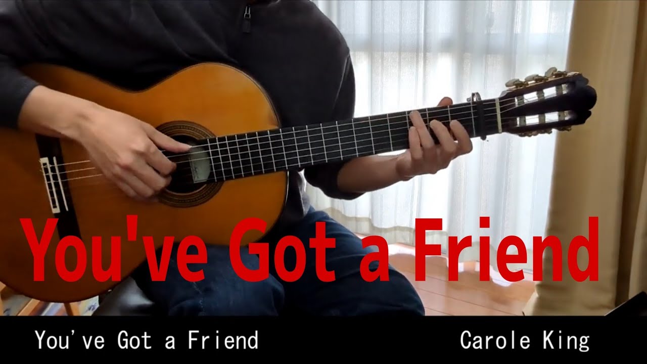 You've Got a Friend/Carole King (Fingerstyle Guitar)TAB有