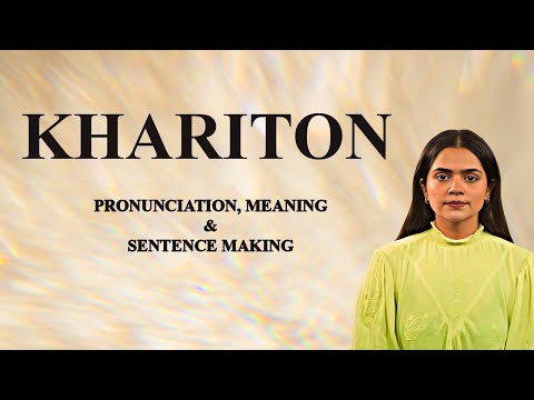 Khariton - Meaning & Pronunciation Word World Audio Video Dictionary