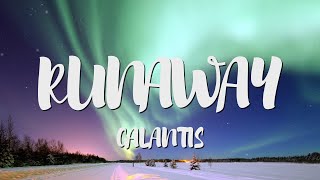 Galantis - Runaway (U &amp; I) (Lyrics)