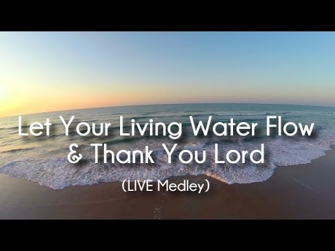 Vinesong - Let Your Living Water Flow/Thank You Lord (Original Version w/ Lyrics)