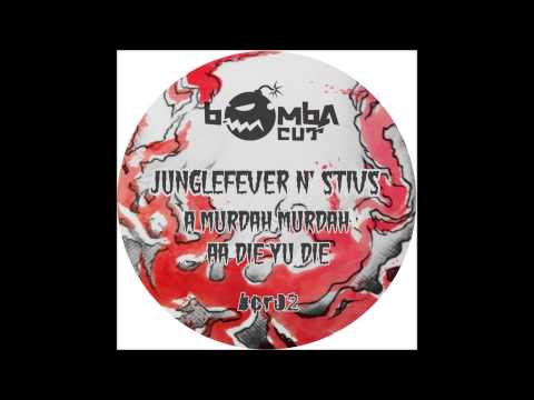 Junglefever & Stivs- Die Yu Die