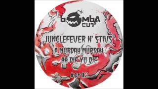 Junglefever & Stivs- Die Yu Die