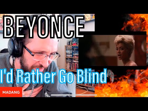 METALHEAD REACTS| BEYONCE - I'd Rather Go Blind (I CAN DIE NOW!!!)