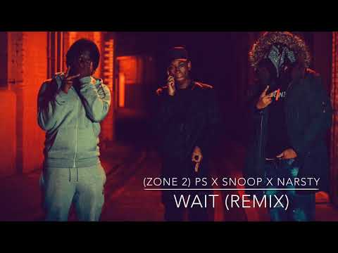 (Zone 2) PS x Snoop x Narsty - Wait (Original Version) | Audio