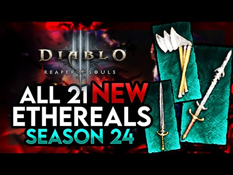 All 21 Ethereals! Diablo 3 Season 24: The New Ethereal Items are Insane!!!