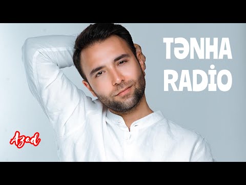 Azad Shabanov - Tenha Radio (Original)