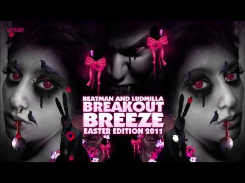 Beatman and Ludmilla - Breakout Breeze Easter Edition 2011