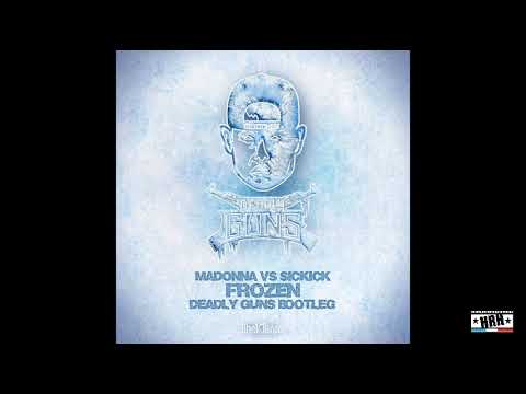 Madonna VS. Sickick - Frozen (Deadly Guns Bootleg) (Hardcore/Uptempo)[LIVEHRH]