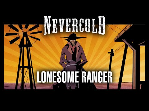 NEVERCOLD - Lonesome Ranger (OFFICIAL VIDEO)