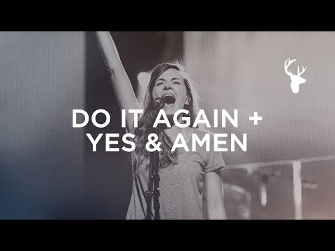 Thumbnail for Do It Again + Yes and Amen video