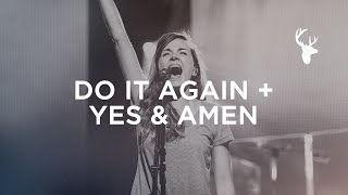 Do It Again + Yes and Amen - Kristene DiMarco | Bethel Worship