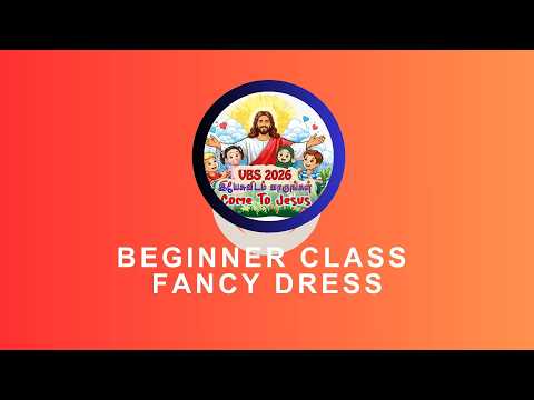 VBS 2026/Final Day Program /Fancy Dress /Beginner /03-05-26