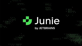 You think it – Junie helps make it happen