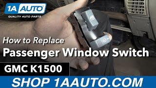 How to Replace Passenger Window Switch 95-99 GMC K1500