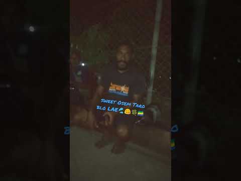 sean rii versen.rap sweet ose Taro blo LAE 💚