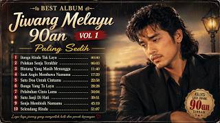 Download lagu BEST ALBUM JIWANG MELAYU 90AN VOL.1 💔 Lagu Melayu Paling Sedih Sepanjang Masa | Full Album Nostalgia mp3 Download lagu BEST ALBUM JIWANG MELAYU 90AN VOL.1 💔 Lagu Melayu Paling Sedih Sepanjang Masa | Full Album Nostalgia mp3